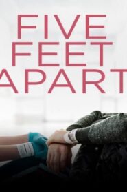 فيلم Five Feet Apart 2019 مترجم كامل HD اونلاين