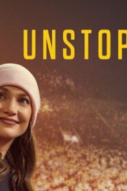 فيلم Unstoppable 2024 مترجم كامل HD اونلاين