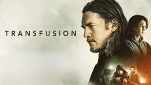 فيلم Transfusion 2023 مترجم كامل HD اونلاين
