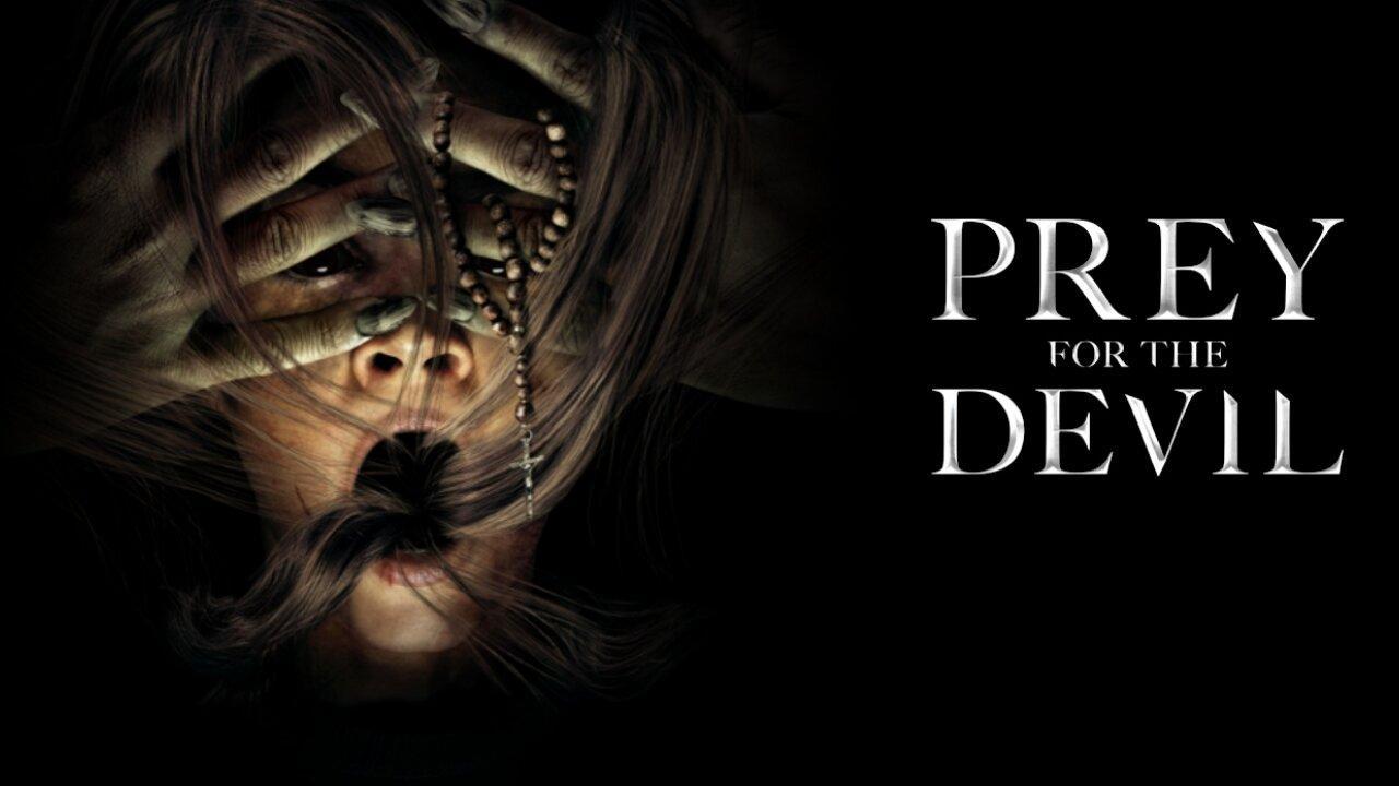 فيلم Prey for the Devil 2022 مترجم كامل HD اونلاين