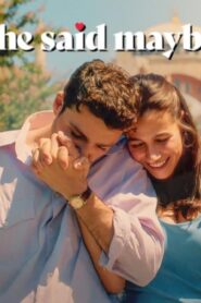 فيلم She Said Maybe 2025 مترجم كامل HD اونلاين