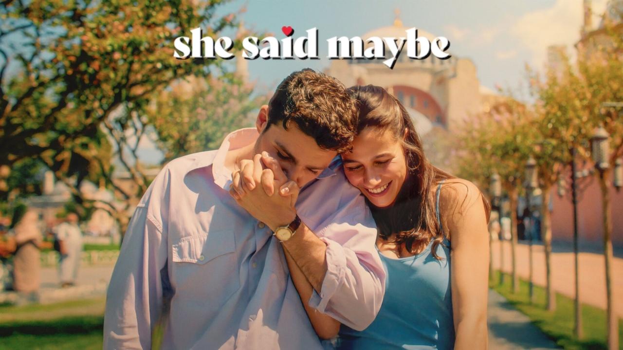 فيلم She Said Maybe 2025 مترجم كامل HD اونلاين