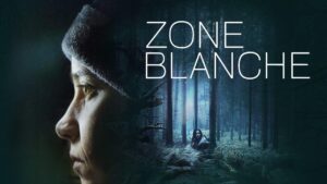 مسلسل Zone Blanche الموسم الاول الحلقة 2 الثانية مترجمة اونلاين