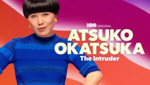 فيلم Atsuko Okatsuka: The Intruder 2022 مترجم كامل HD اونلاين