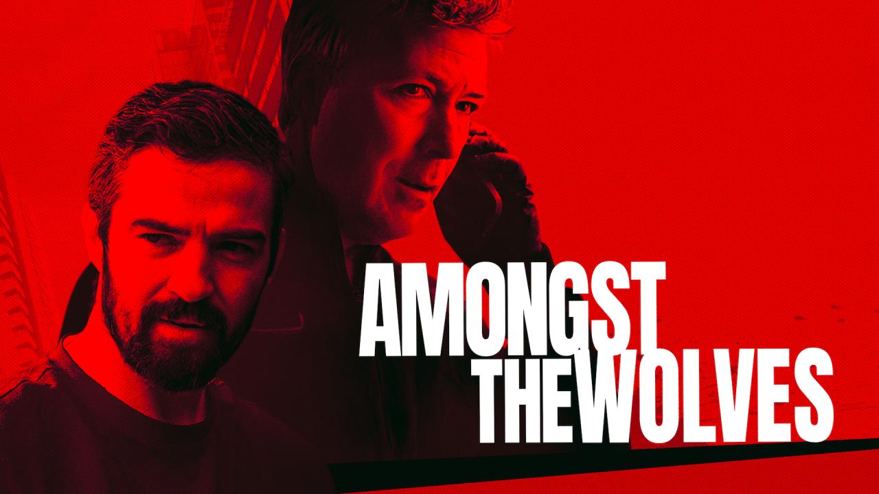 فيلم Amongst the Wolves 2024 مترجم كامل HD اونلاين