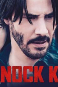 فيلم Knock Knock 2015 مترجم كامل HD اونلاين