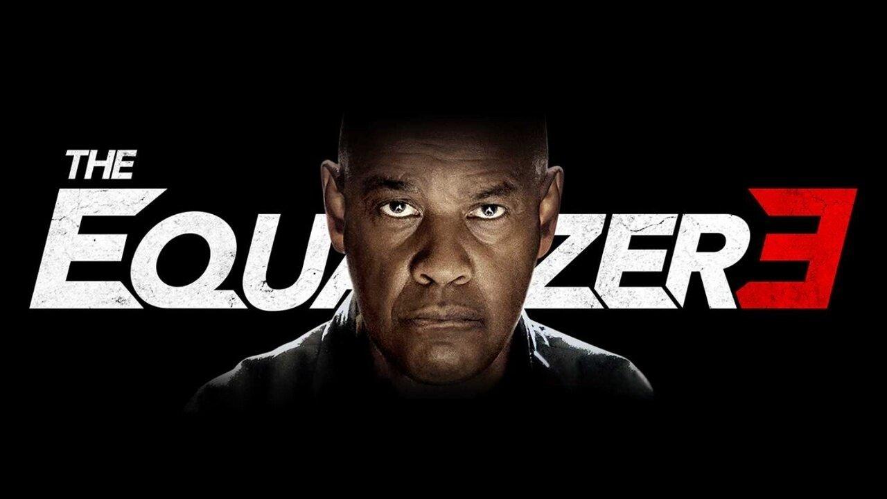 فيلم The Equalizer 3 2023 مترجم كامل HD اونلاين