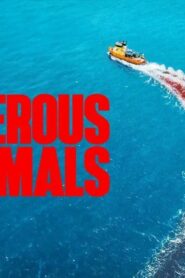 فيلم Dangerous Animals 2025 مترجم كامل HD اونلاين