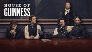 مسلسل House of Guinness الموسم الاول الحلقة 1 الاولي مترجمة اونلاين