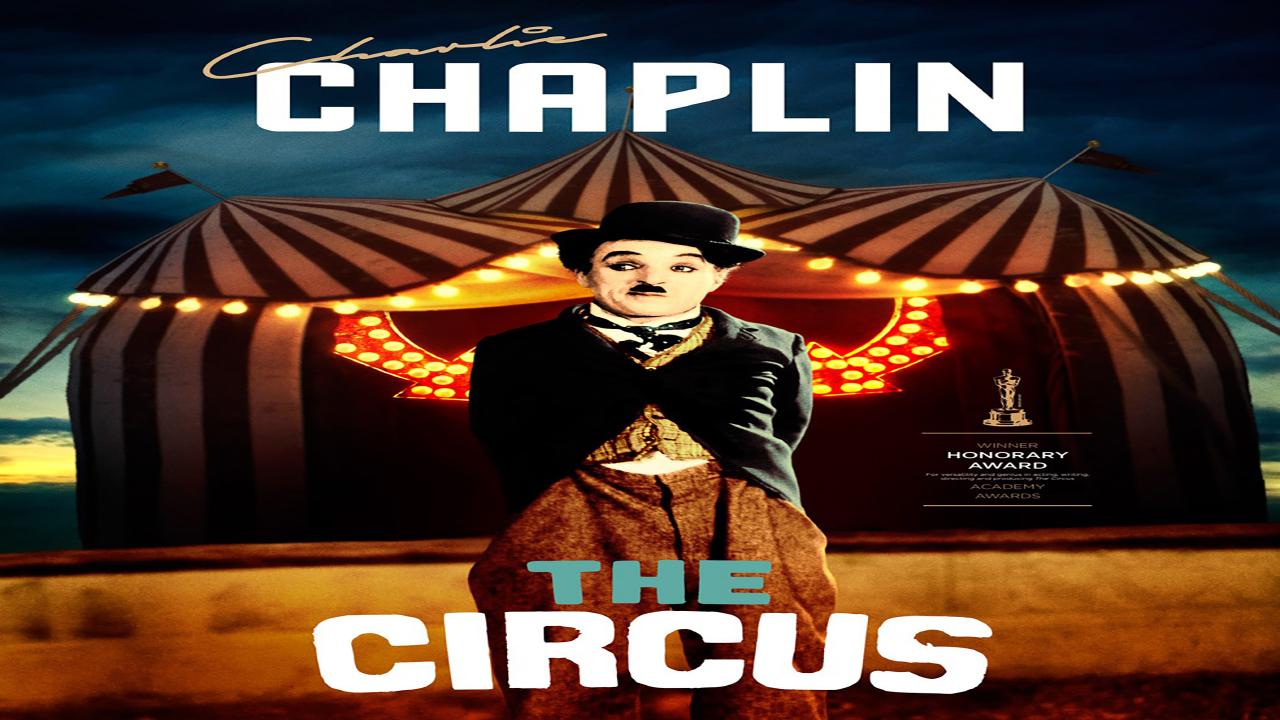 فيلم Charlie Chaplin: The Circus 1928 مترجم كامل HD اونلاين