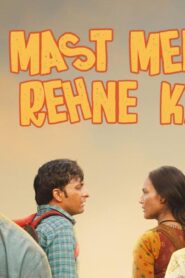 فيلم Mast Mein Rehne Ka 2023 مترجم كامل HD اونلاين