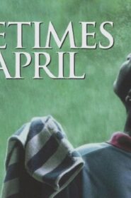 فيلم Sometimes in April 2005 مترجم كامل HD اونلاين