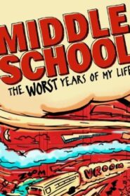 فيلم Middle School: The Worst Years of My Life 2016 مترجم كامل HD اونلاين