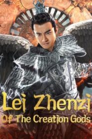 فيلم Lei Zhenzi Of The Creation Gods 2023 مترجم كامل HD اونلاين