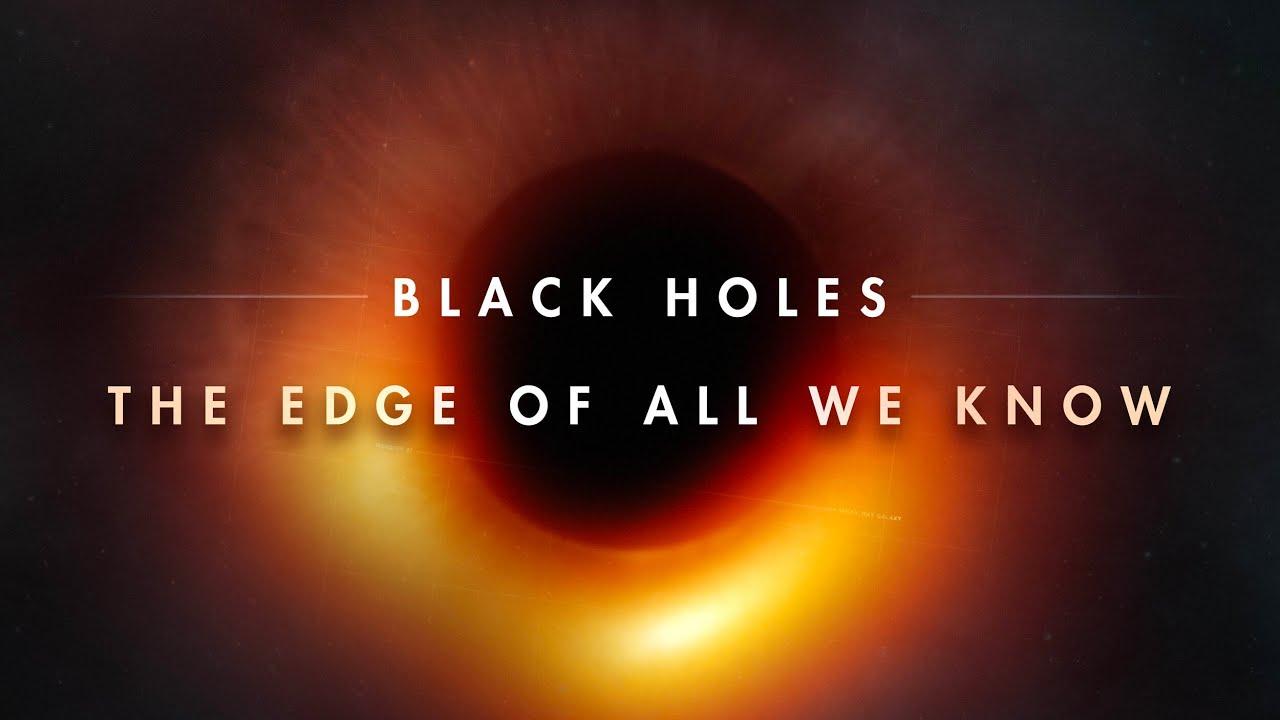 فيلم Black Holes: The Edge Of All We Know 2020 مترجم كامل HD اونلاين