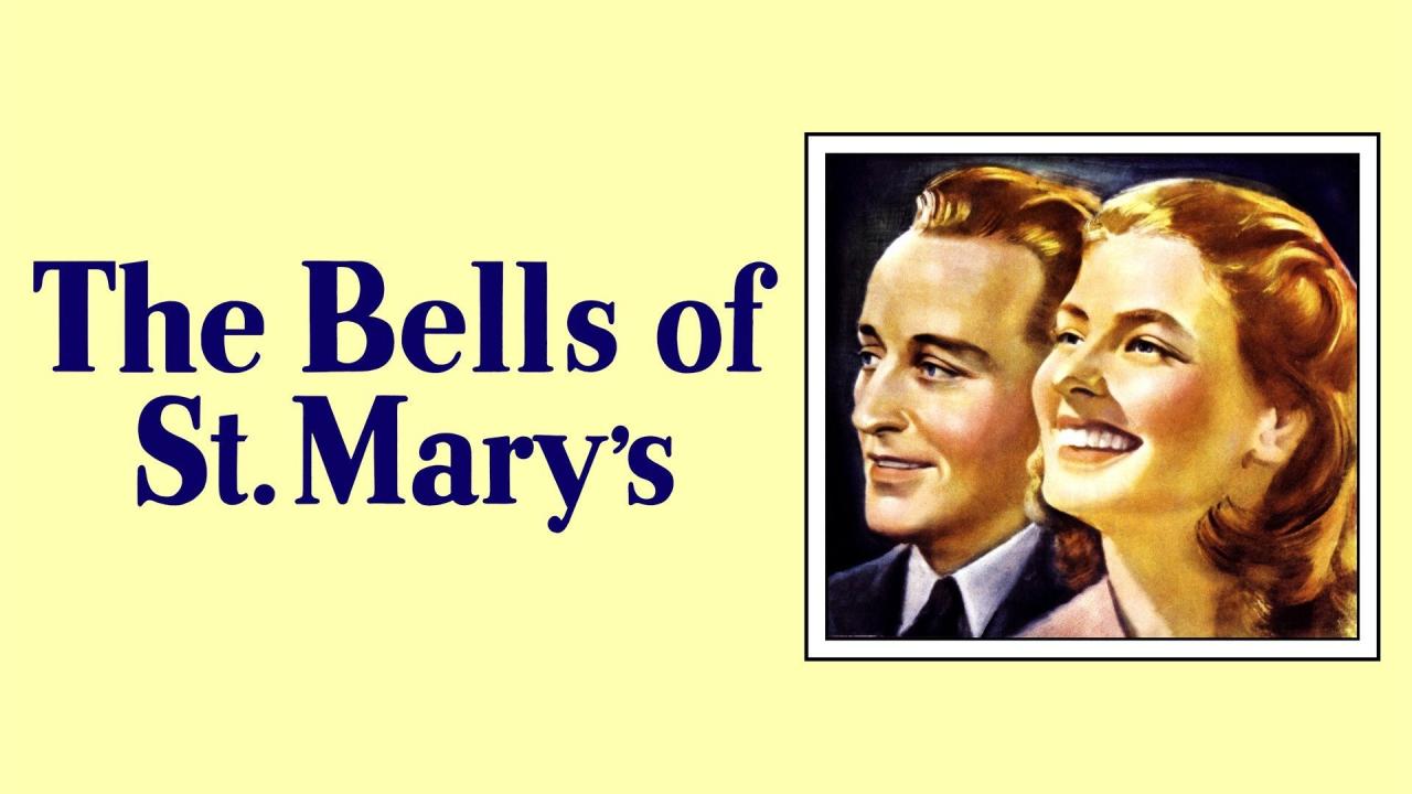 فيلم The Bells of St. Mary’s 1945 مترجم كامل HD اونلاين