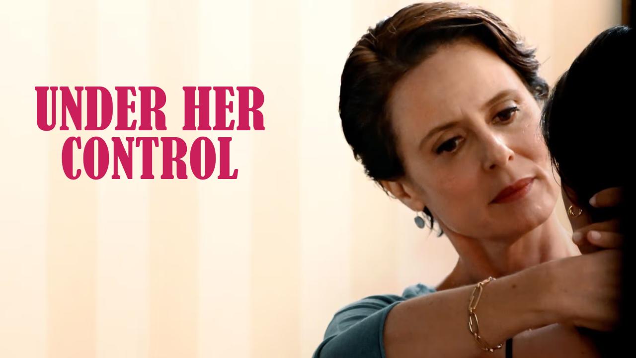 فيلم Under Her Control 2022 مترجم كامل HD اونلاين