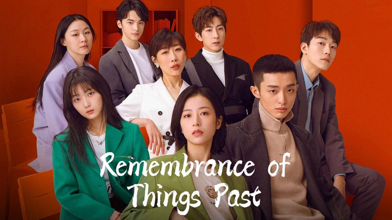 مسلسل Remembrance of Things Past الحلقة 7 السابعة مترجمة اونلاين