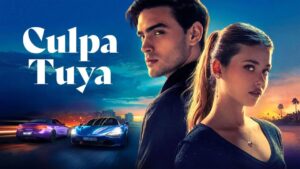 فيلم Culpa Tuya 2024 مترجم كامل HD اونلاين