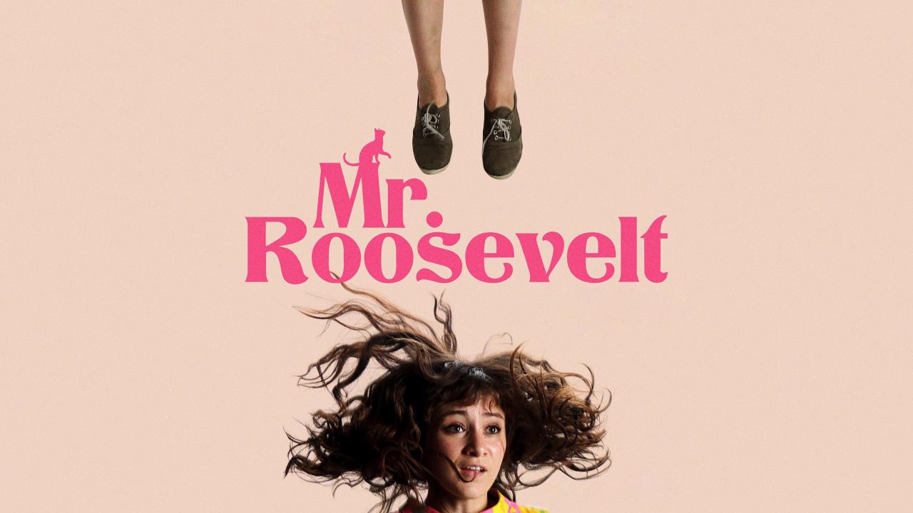 فيلم Mr Roosevelt 2017 مترجم كامل HD اونلاين