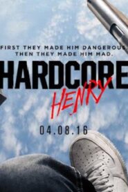 فيلم Hardcore Henry 2015 مترجم كامل HD اونلاين