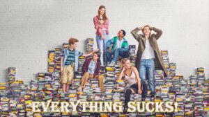 مسلسل Everything Sucks! الموسم الاول الحلقة 9 التاسعة مترجمة اونلاين