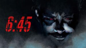 فيلم 6:45 2021 مترجم كامل HD اونلاين