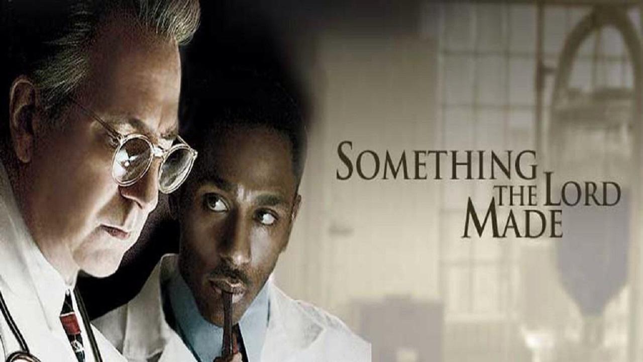 فيلم Something the Lord Made 2004 مترجم كامل HD اونلاين