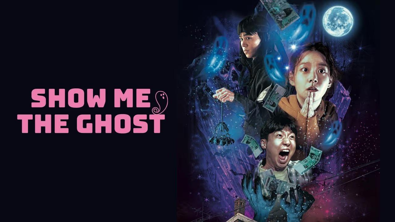 فيلم Show Me The Ghost 2021 مترجم كامل HD اونلاين