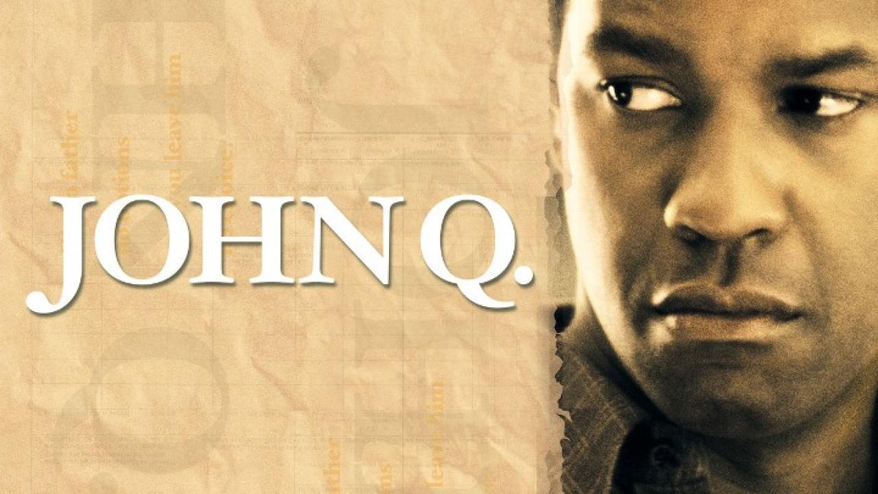 فيلم John Q 2002 مترجم كامل HD اونلاين