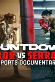 فيلم Countdown: Taylor vs. Serrano 2025 مترجم كامل HD اونلاين