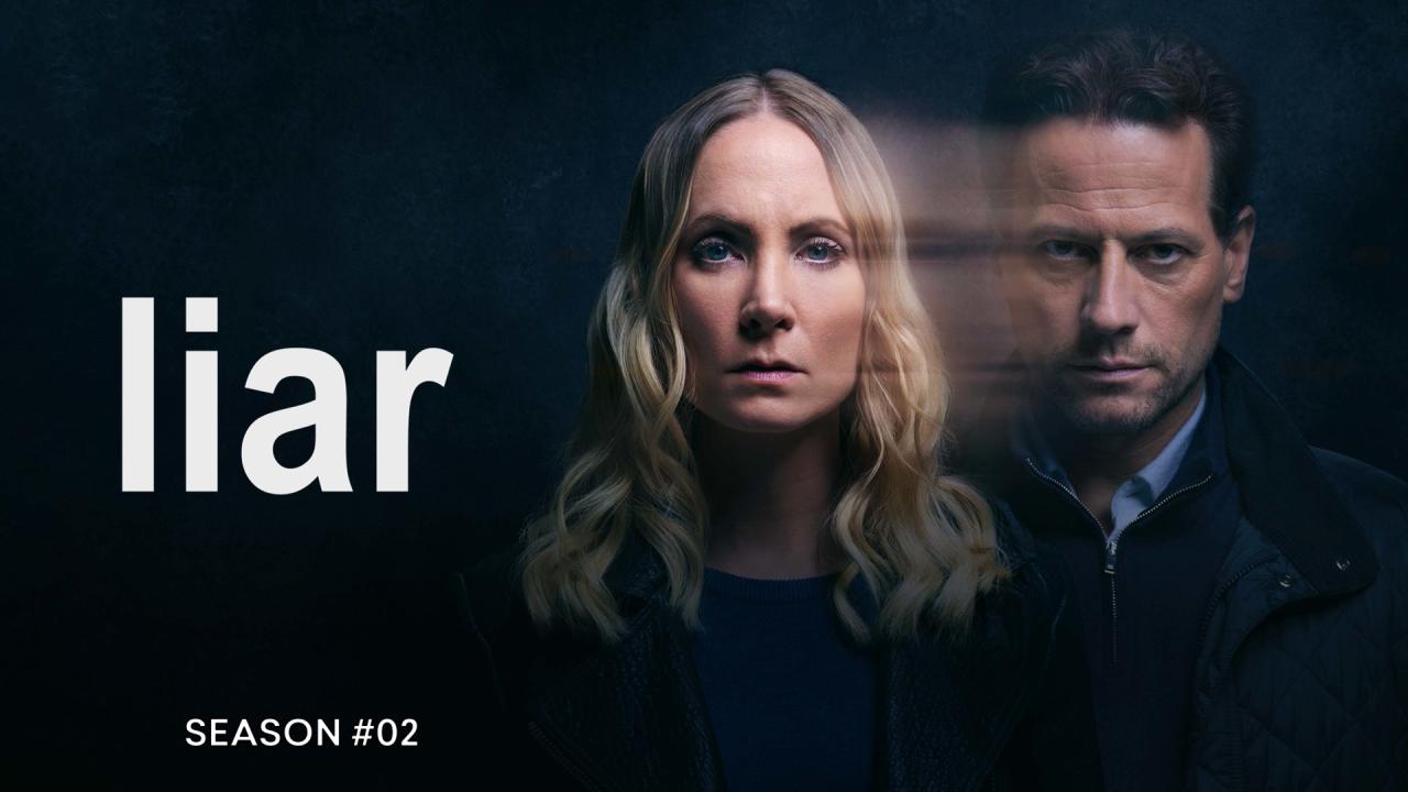 مسلسل Liar الموسم الثاني الحلقة 2 الثانية مترجمة اونلاين