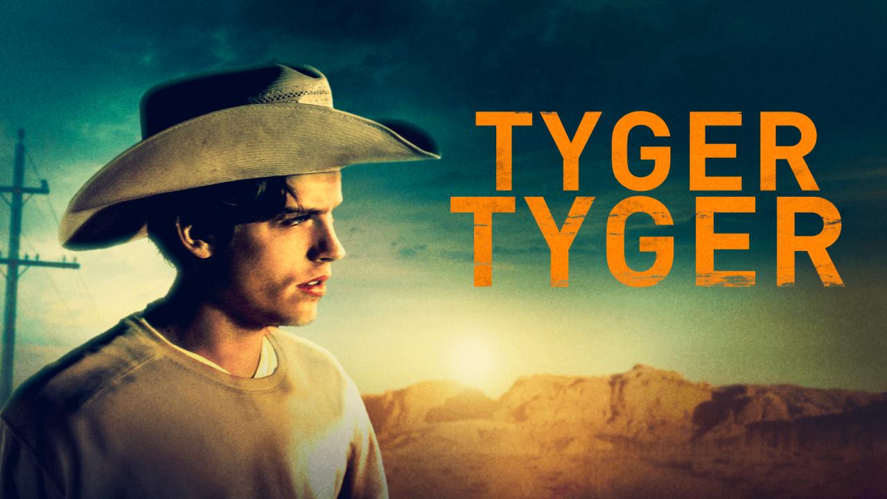فيلم Tyger Tyger 2021 مترجم كامل HD اونلاين