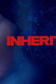فيلم Inheritance 2025 مترجم كامل HD اونلاين