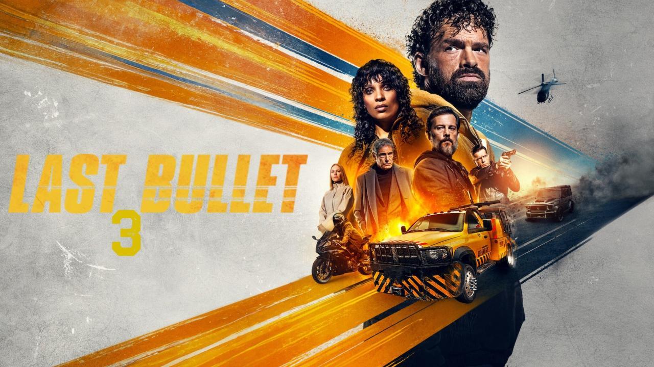 فيلم Last Bullet 3 2025 مترجم كامل HD اونلاين