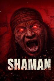 فيلم Shaman 2025 مترجم كامل HD اونلاين