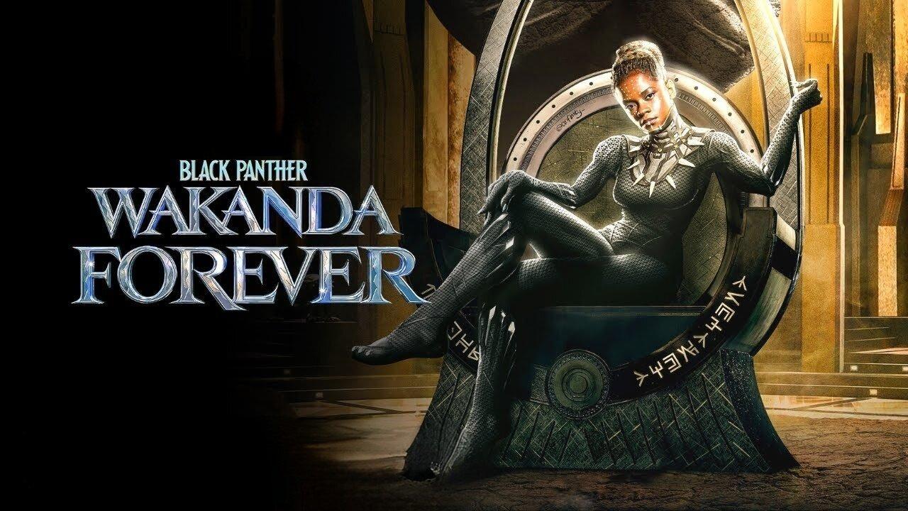 فيلم Black Panther: Wakanda Forever 2022 مترجم كامل HD اونلاين