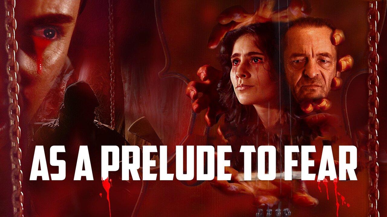 فيلم As a Prelude to Fear 2022 مترجم كامل HD اونلاين