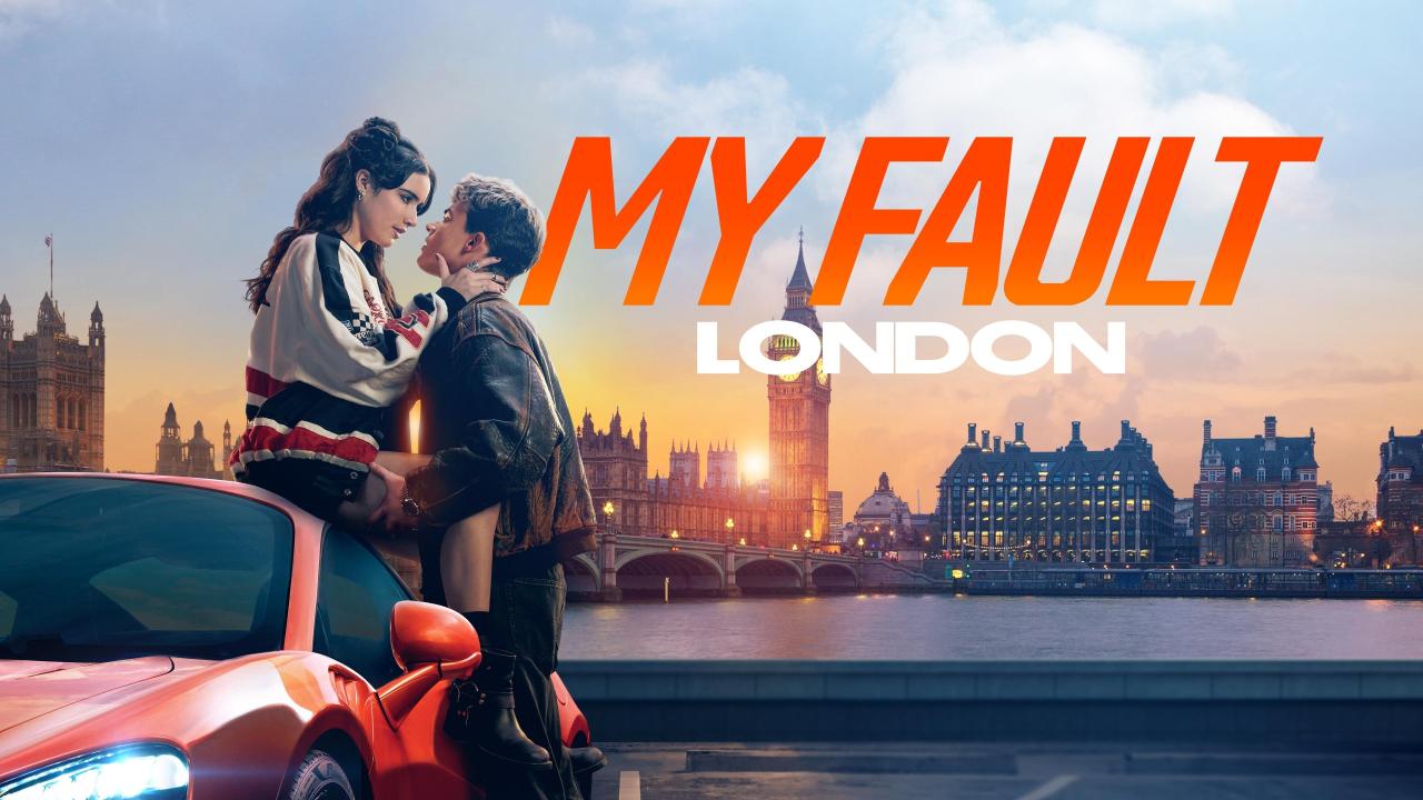 فيلم My Fault: London 2025 مترجم كامل HD اونلاين