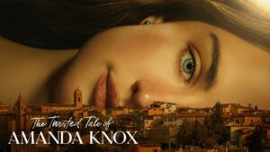 مسلسل The Twisted Tale of Amanda Knox الموسم الاول الحلقة 7 السابعة مترجمة اونلاين