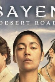 فيلم Sayen: Desert Road 2023 مترجم كامل HD اونلاين