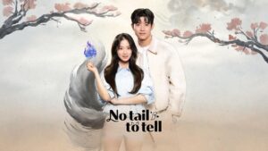 مسلسل No Tail to Tell الحلقة 1 الاولي مترجمة اونلاين