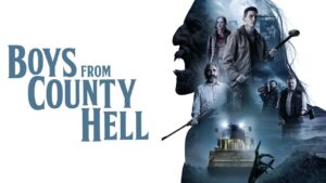 فيلم Boys From County Hell 2020 مترجم كامل HD اونلاين