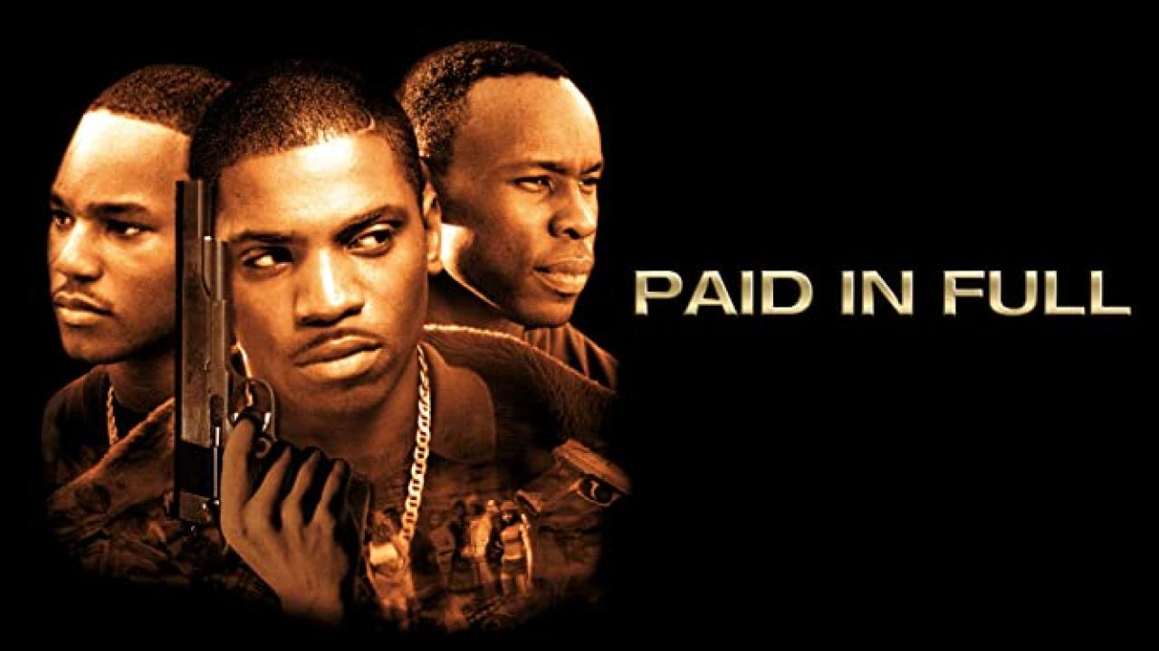 فيلم Paid in Full 2002 مترجم كامل HD اونلاين