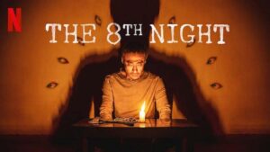 فيلم The 8th Night 2021 مترجم كامل HD اونلاين