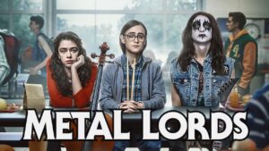فيلم Metal Lords 2022 مترجم كامل HD اونلاين