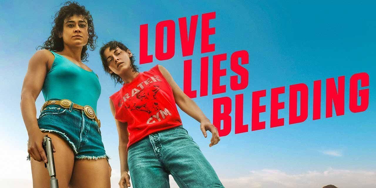فيلم Love Lies Bleeding 2024 مترجم كامل HD اونلاين