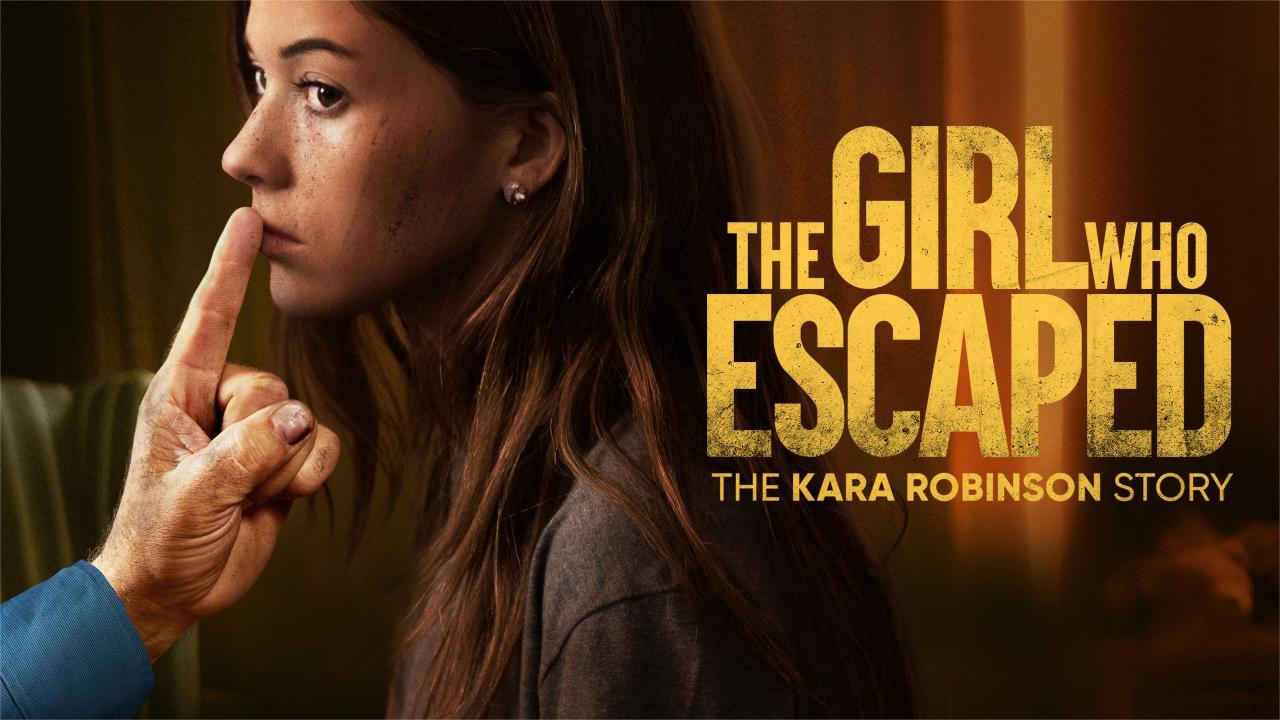 فيلم The Girl Who Escaped: The Kara Robinson Story 2023 مترجم كامل HD اونلاين