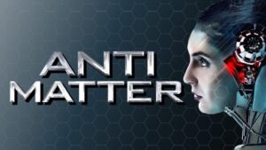 فيلم Anti Matter 2016 مترجم كامل HD اونلاين