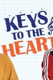 فيلم Keys to the Heart 2018 مترجم كامل HD اونلاين